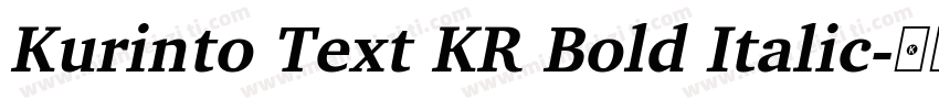 Kurinto Text KR Bold Italic字体转换